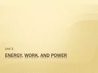 Energy, Work, and Power