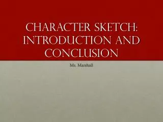 Character Sketch: Introduction and Conclusion