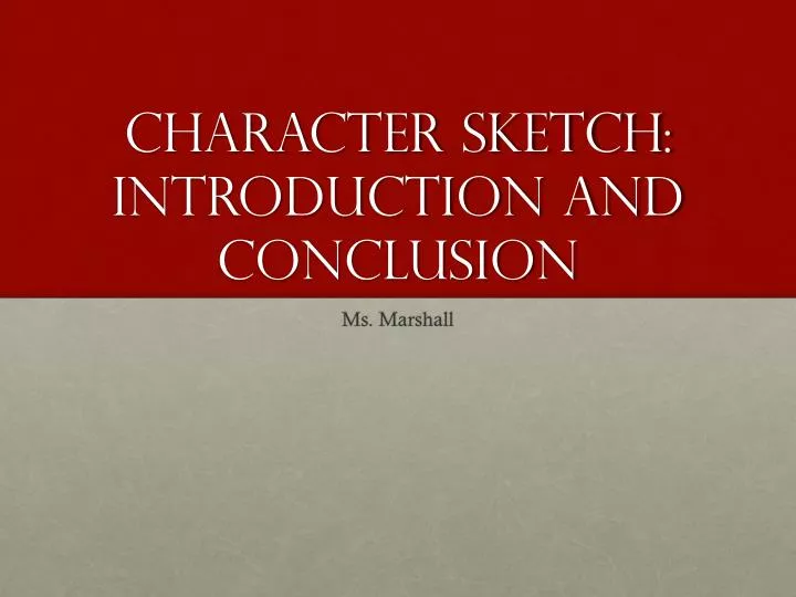 character sketch introduction and conclusion