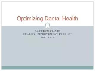 Optimizing Dental Health