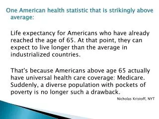 One American health statistic that is strikingly above average: