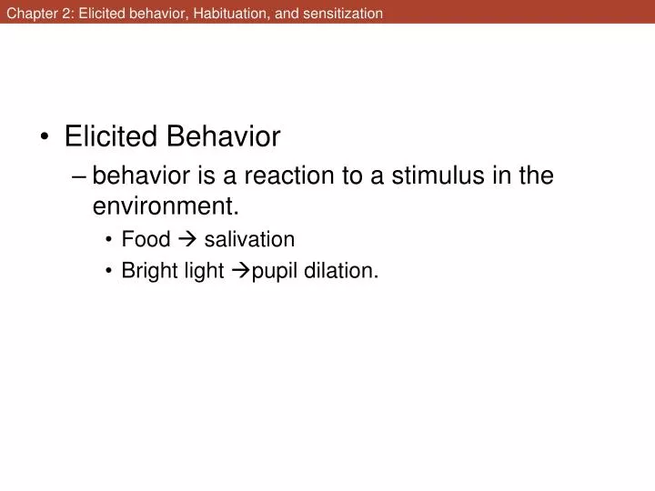 chapter 2 elicited behavior habituation and sensitization