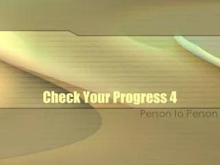 Check Your Progress 4