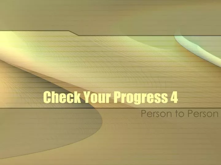 check your progress 4