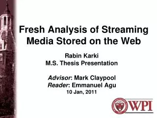 Fresh Analysis of Streaming Media Stored on the Web