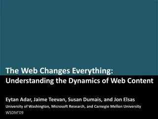 The Web Changes Everything: Understanding the Dynamics of Web Content