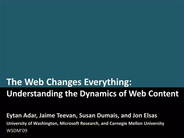 the web changes everything understanding the dynamics of web content