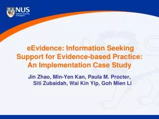 eEvidence : Information Seeking Support for Evidence-based Practice: An Implementation Case Study