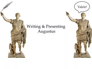 Writing &amp; Presenting Augustus