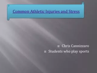 Chris Cannizzaro Students who play sports