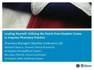 Leading Yourself: Utilizing the Pearls from Stephen Covey to Improve Pharmacy Practice