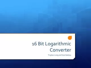 16 Bit Logarithmic Converter