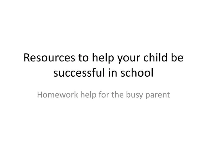 resources to help your child be successful in school
