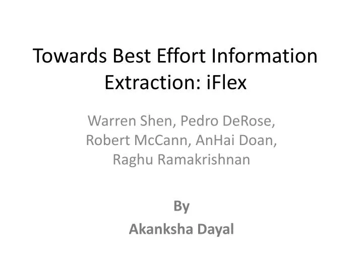 towards best effort information extraction iflex