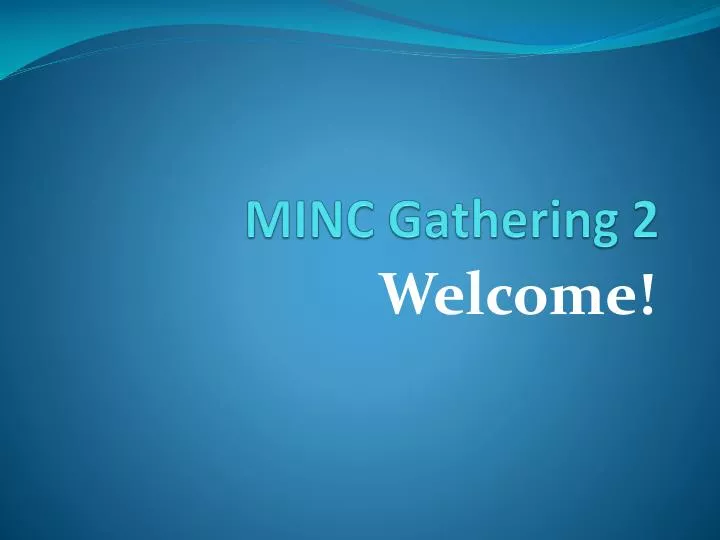minc gathering 2