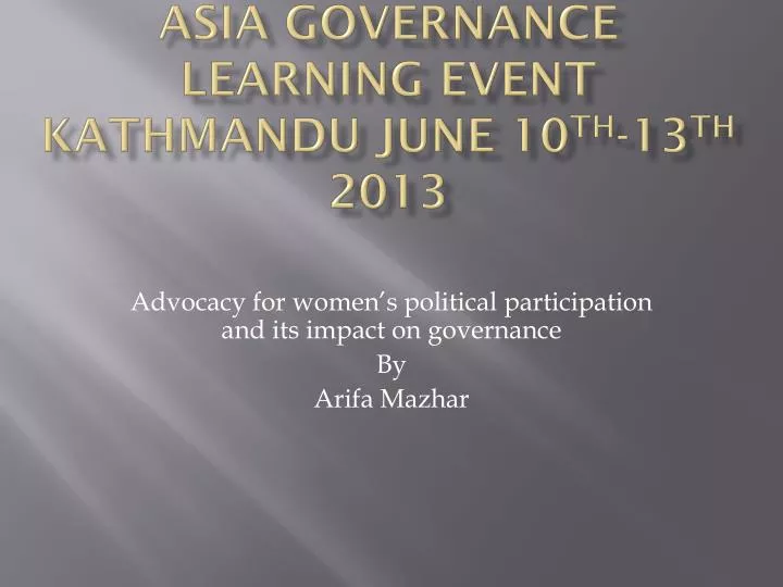 asia governance learning event kathmandu june 10 th 13 th 2013