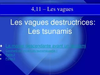 4,11 – Les vagues