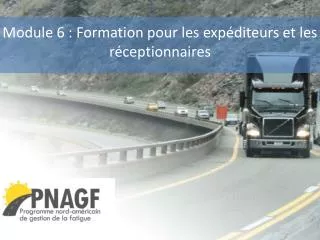 module 6 formation pour les exp diteurs et les r ceptionnaires