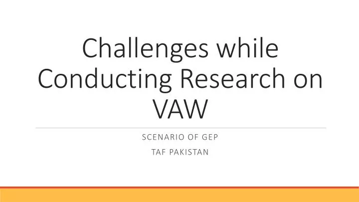 challenges while conducting research on vaw