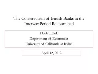 The Conservatism of British Banks in the Interwar Period Re-examined