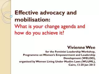 Effective advocacy and mobilisation: What is your change agenda and how do you achieve it?