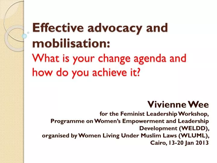 effective advocacy and mobilisation what is your change agenda and how do you achieve it