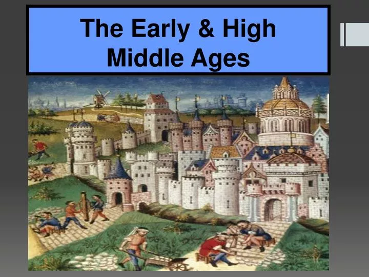 the early high middle ages
