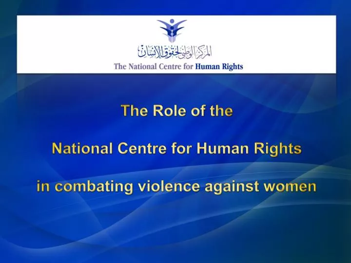 the role of the national centre for human rights in combating violence against women