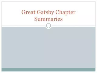 Great Gatsby Chapter Summaries