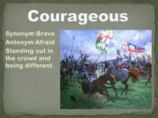 Courageous