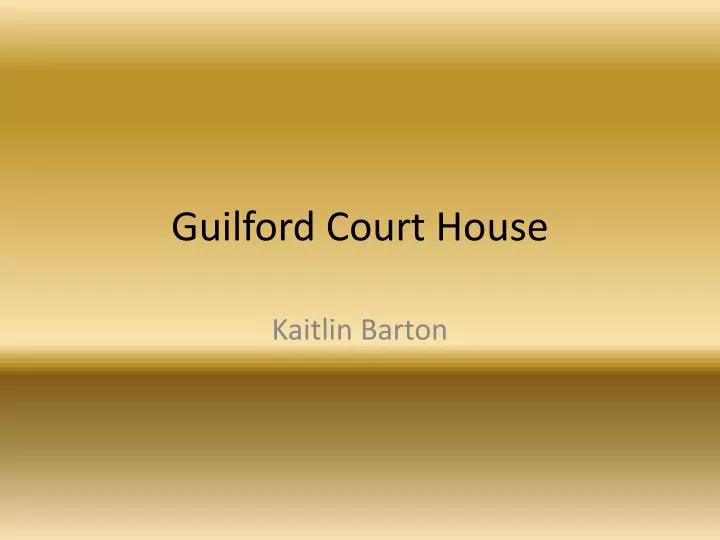 guilford court house