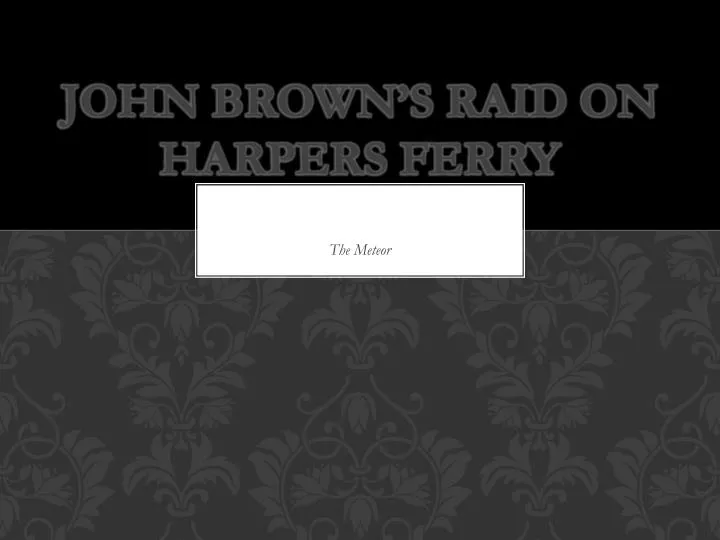john brown s raid on harpers ferry