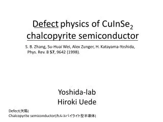 Defect physics of CuInSe 2 chalcopyrite semiconductor