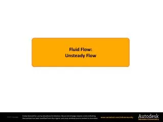 Fluid Flow: Unsteady Flow