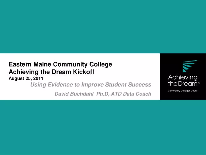 eastern maine community college achieving the dream kickoff august 25 2011