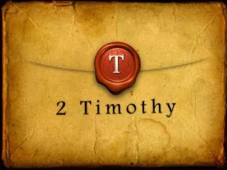 The Way Faith Ought to Be A Study of 2 Timothy