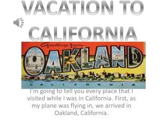 VACATION TO CALIFORNIA