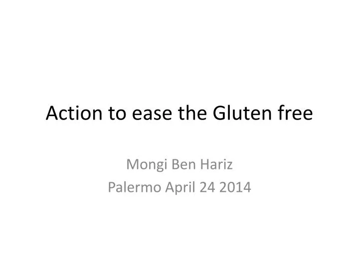 action to ease the gluten free