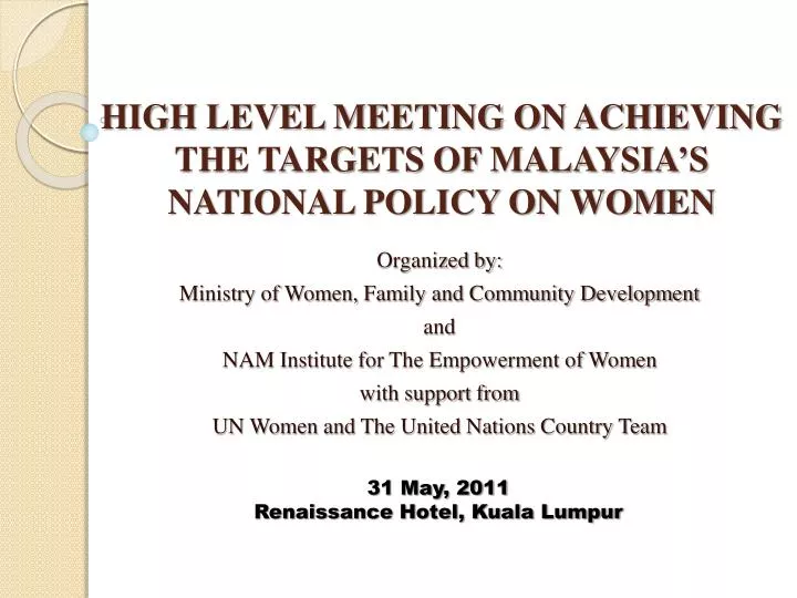 high level meeting on achieving the targets of malaysia s national policy on women