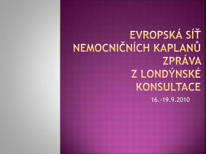 evropsk s nemocni n ch kaplan zpr va z lond nsk konsultace