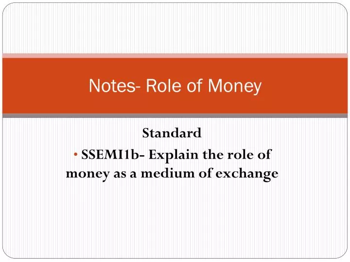 notes role of money