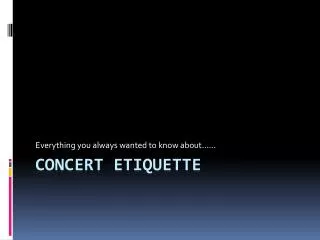 Concert etiquette