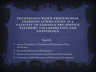 Agenda Survey: Perceptions of Professional Development Using Technology