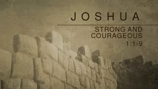 strong and courageous 1 1 9