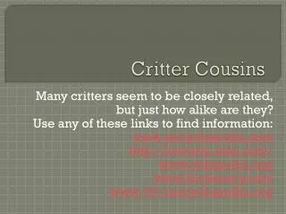 Critter Cousins