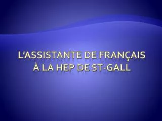 l assistante de fran ais la hep de st gall