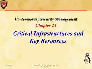 Contemporary Security Management Chapter 24 Critical Infrastructures and Key Resources