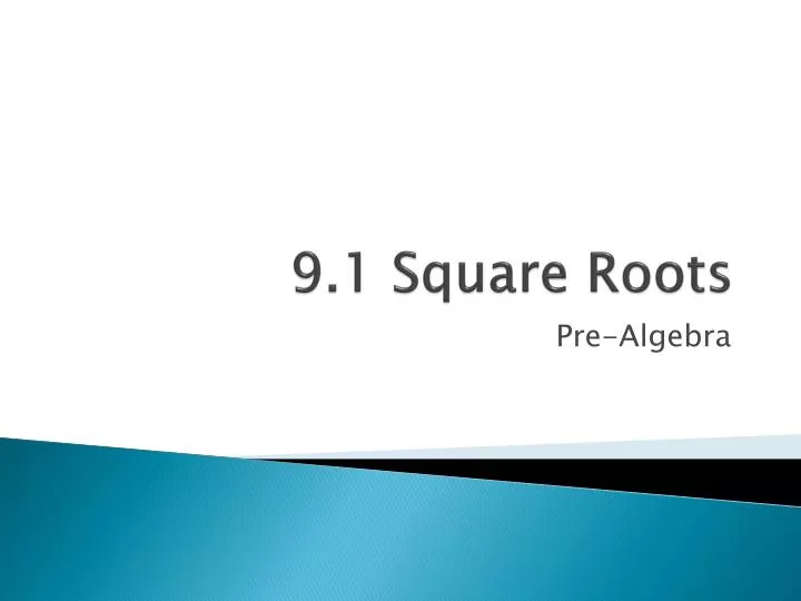 9 1 square roots