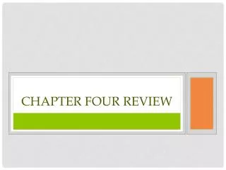 Chapter four review