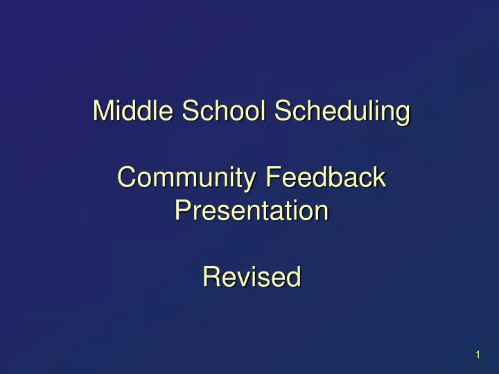 middle school scheduling community feedback presentation revised